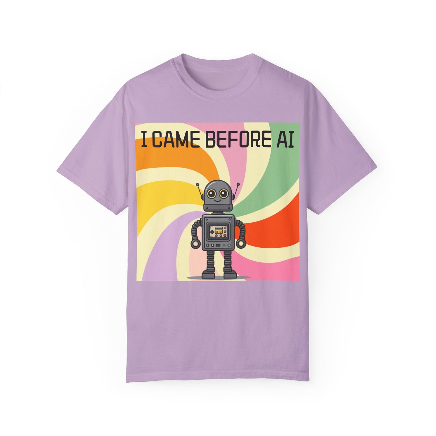 I Came Before AI - Unisex Garment-Dyed T-shirt