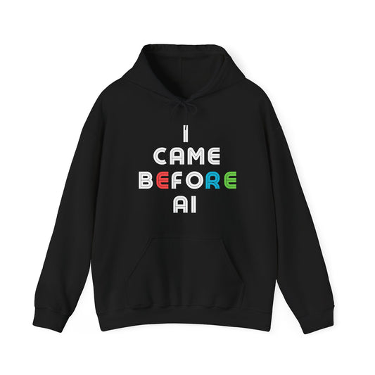 I Came Before AI II - Unisex Heavy Blend™ Hooded Sweatshirt